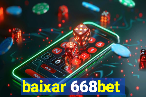 baixar 668bet